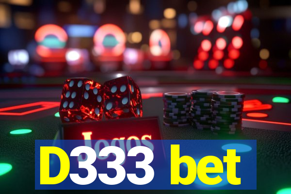 D333 bet